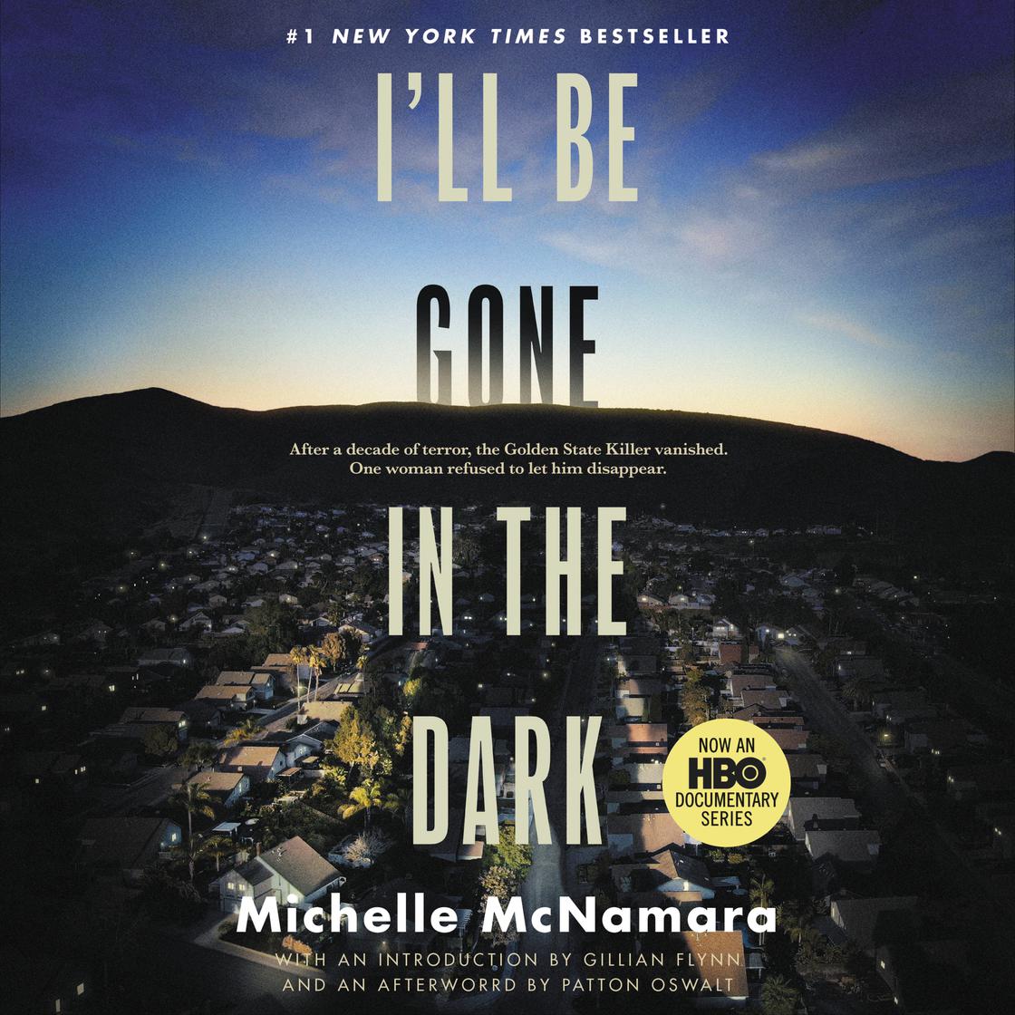 I'll Be Gone in the Dark by Michelle McNamara