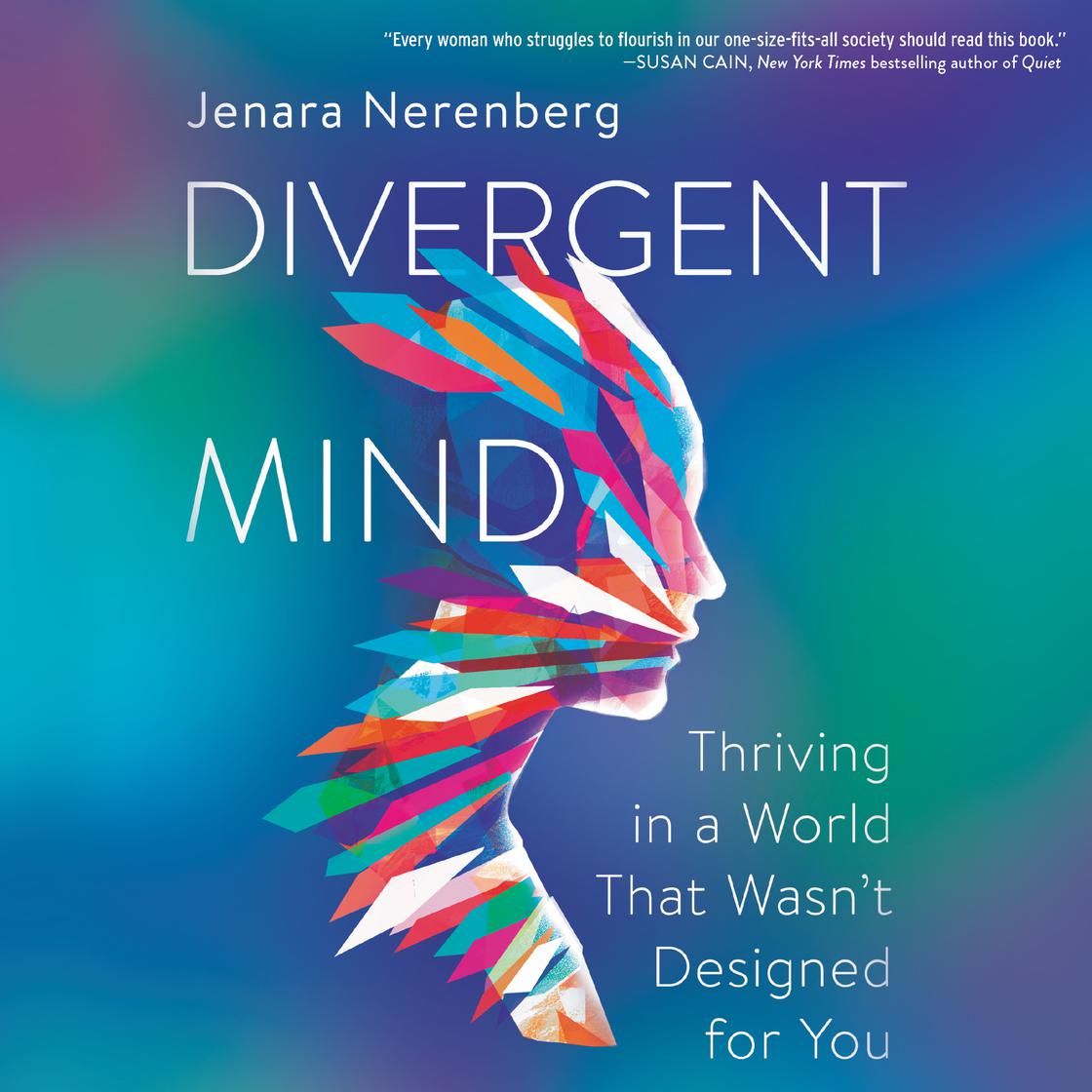 Divergent Mind by Jenara Nerenberg