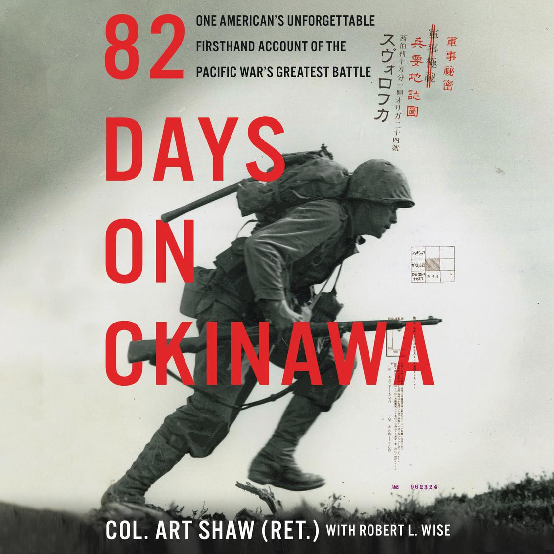 82 Days on Okinawa by Art Shaw & Robert L. Wise