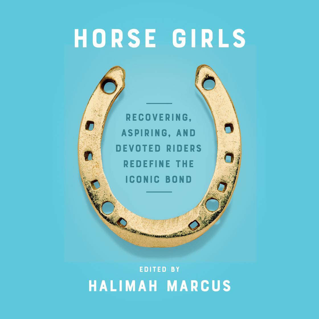 Horse Girls by Halimah Marcus