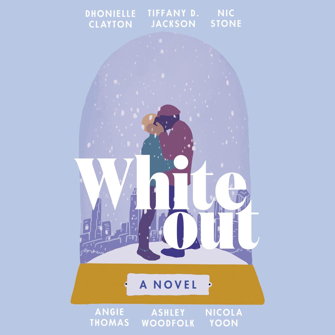 Whiteout by Dhonielle Clayton, Tiffany D. Jackson, Nic Stone, Angie Thomas, Ashley Woodfolk & Nicola Yoon