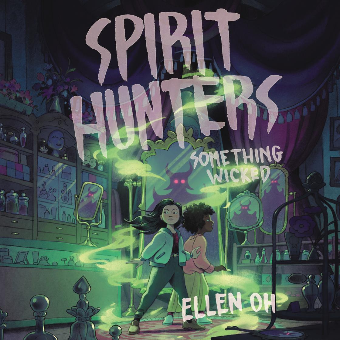 Spirit Hunters #3: Something Wicked by Ellen Oh