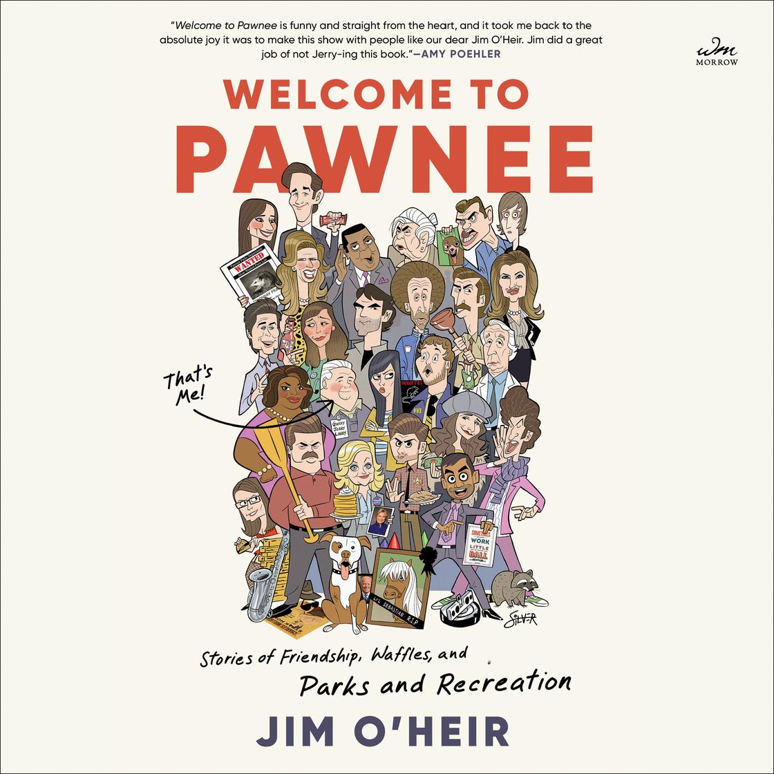 Welcome to Pawnee by Jim O'Heir