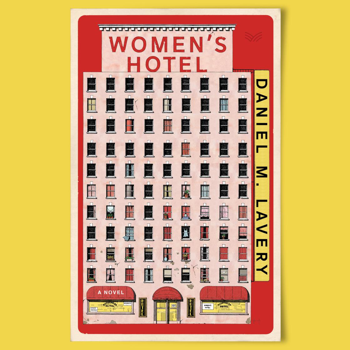 Women's Hotel by Daniel M. Lavery