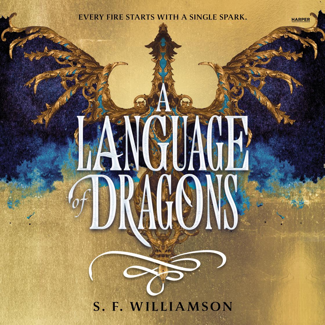 A Language of Dragons by S. F. Williamson