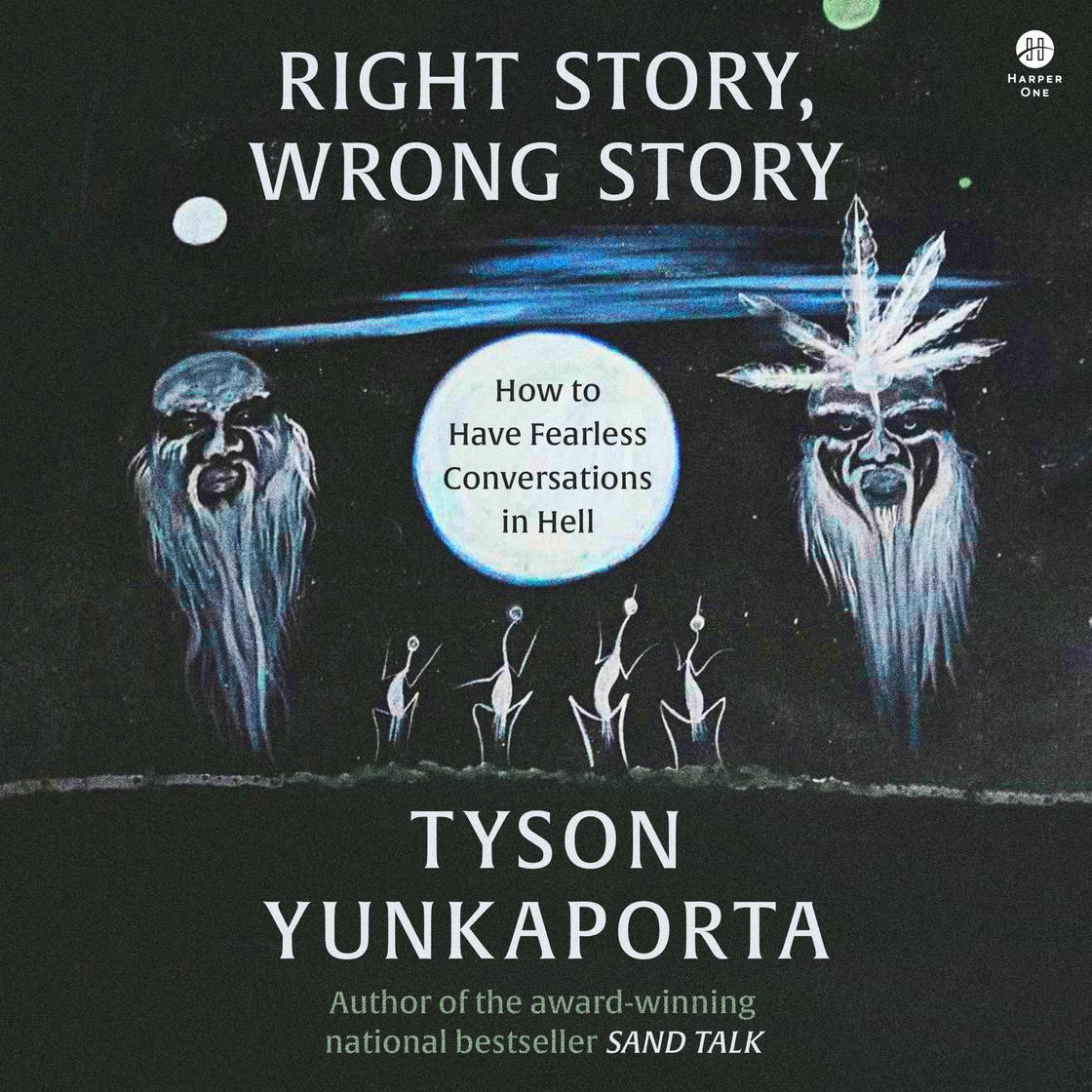 Right Story, Wrong Story by Tyson Yunkaporta