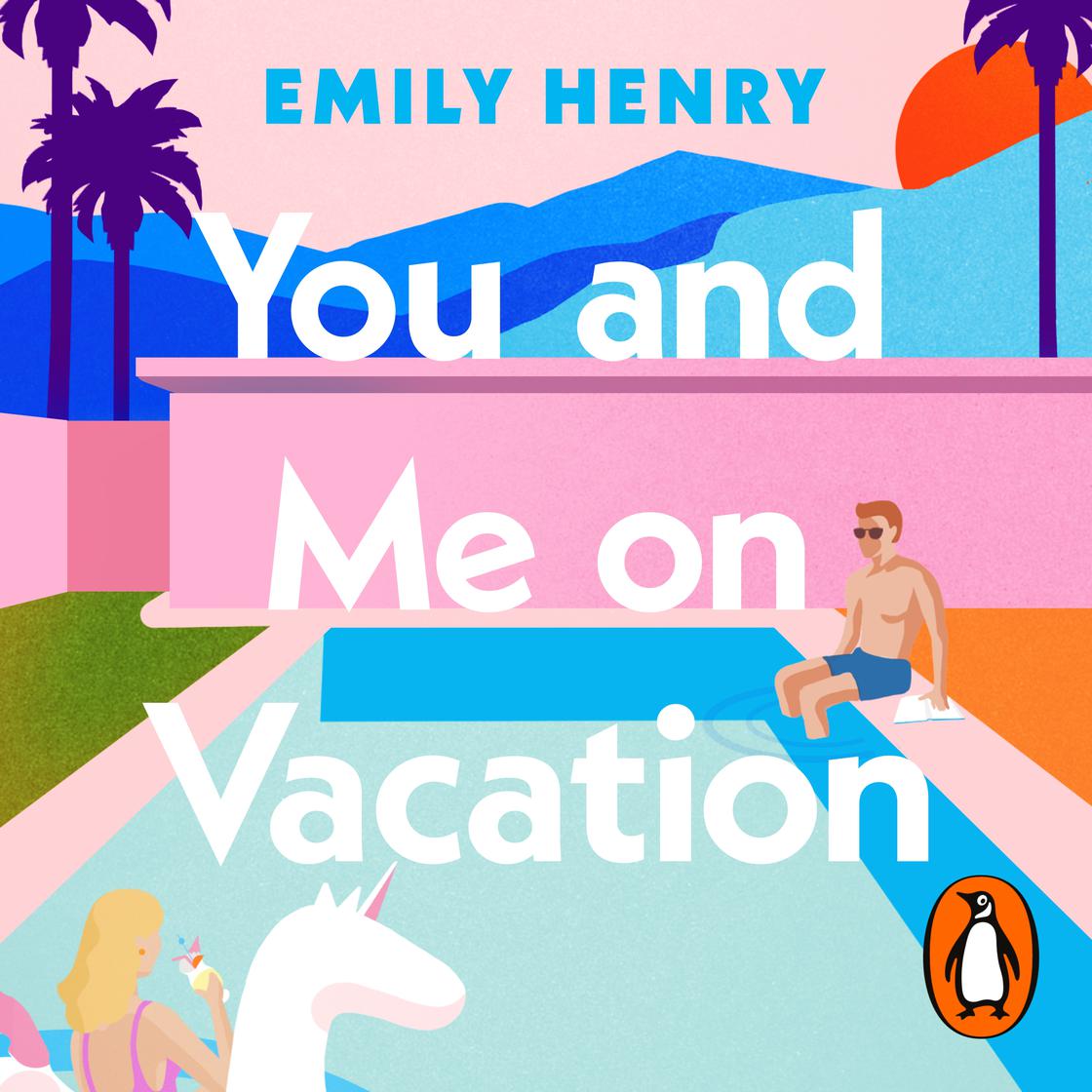 You and Me on Vacation by Emily Henry