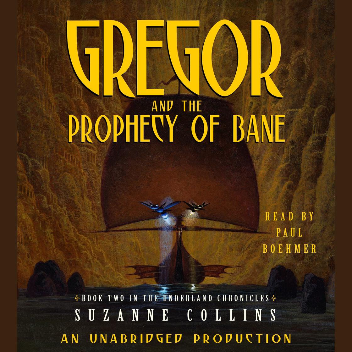 The Underland Chronicles Book Two: Gregor and the Prophecy of Bane by Suzanne Collins