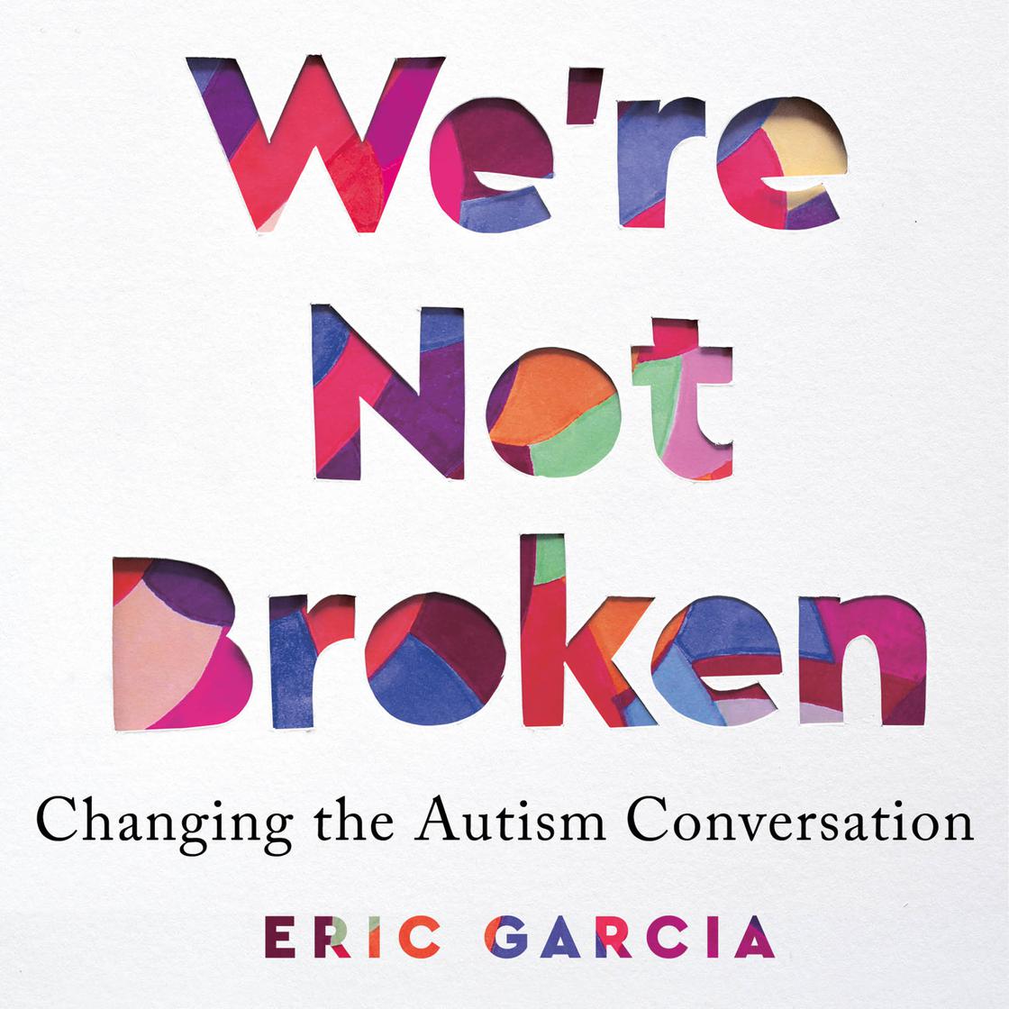 We're Not Broken by Eric Garcia