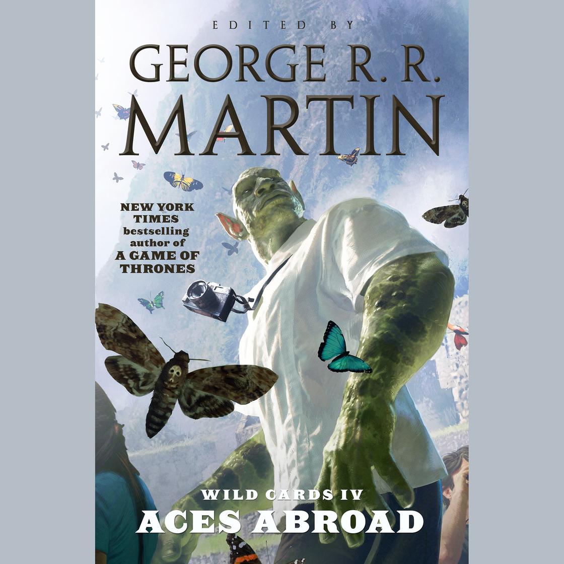 Wild Cards IV: Aces Abroad by George R. R. Martin