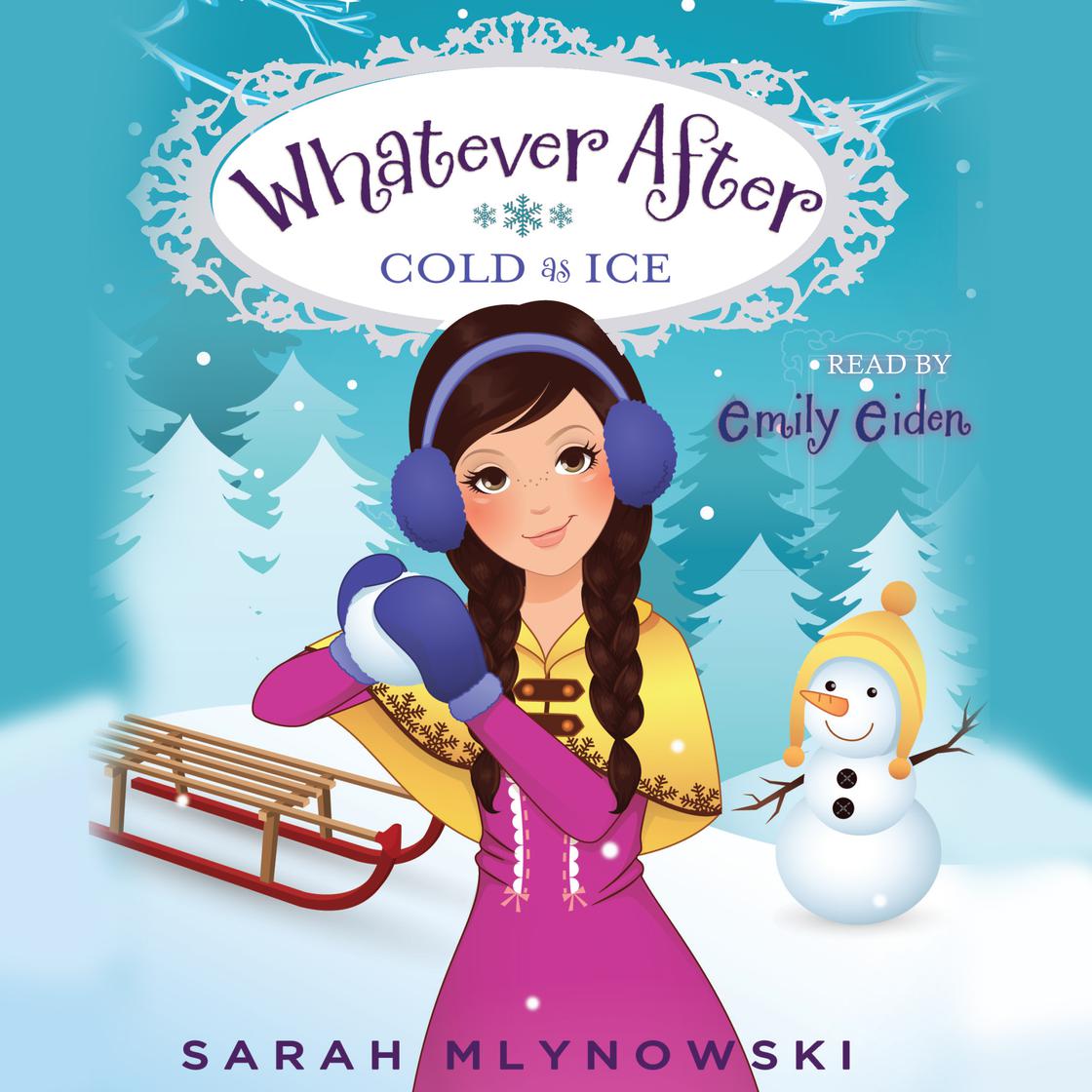 Cold as Ice (Whatever After #6) by Sarah Mlynowski