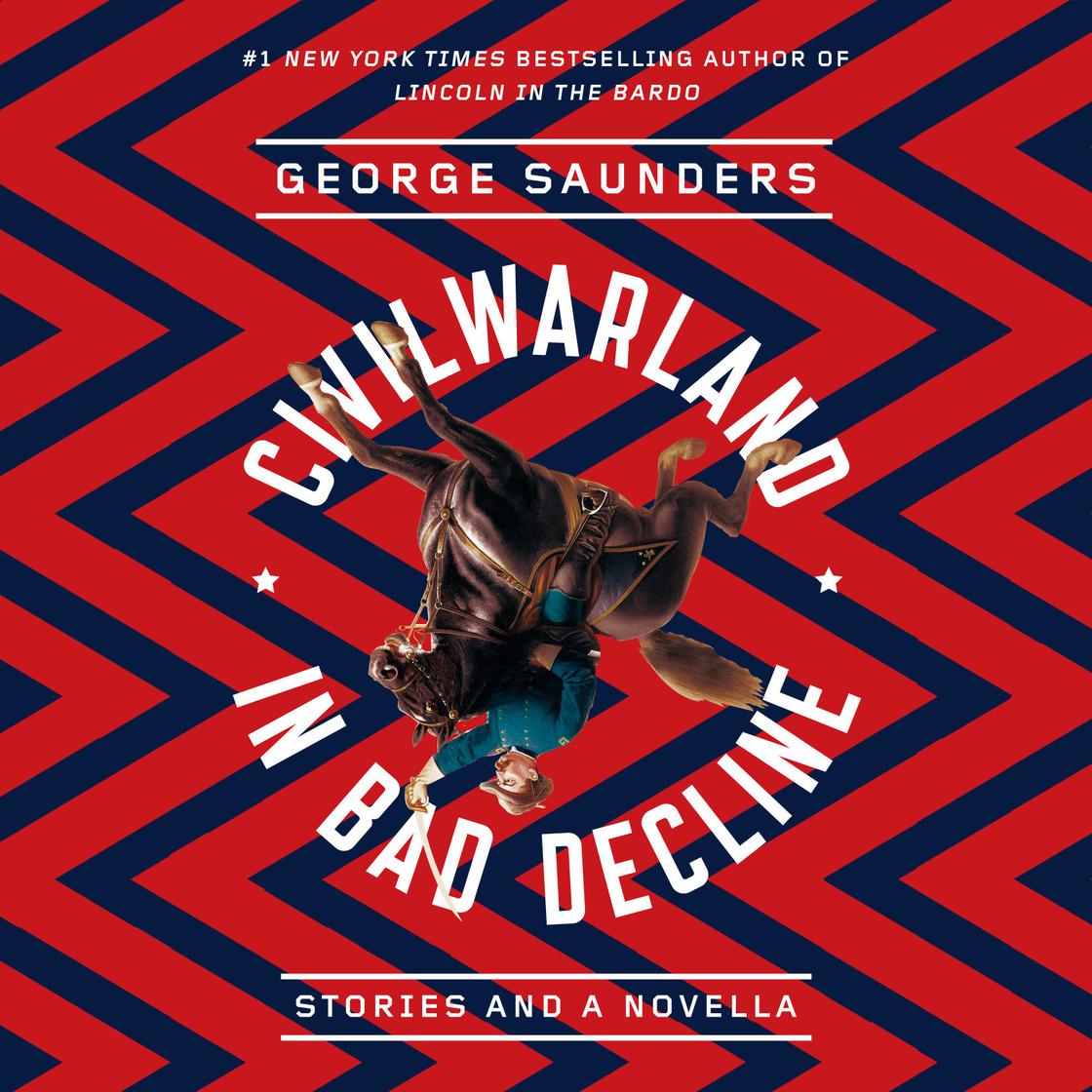 CivilWarLand in Bad Decline by George Saunders