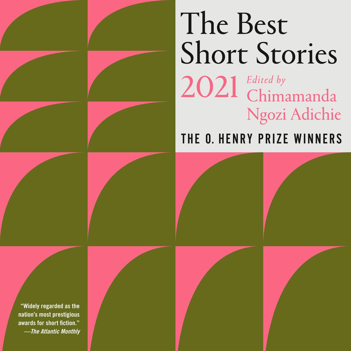 The Best Short Stories 2021 by Chimamanda Ngozi Adichie