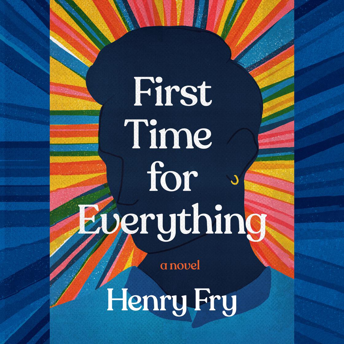 First Time for Everything by Henry Fry