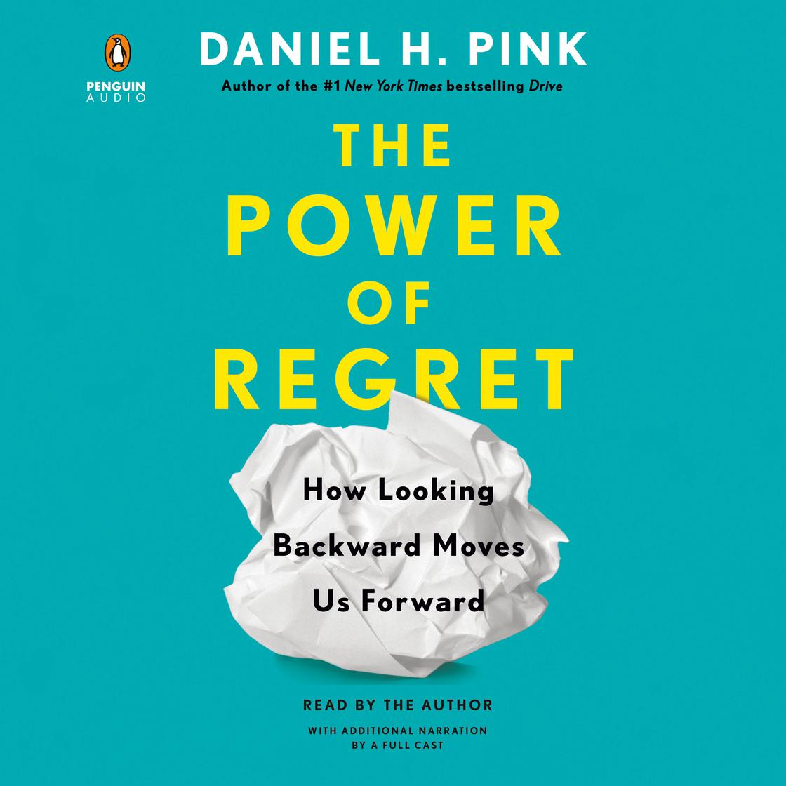 The Power of Regret by Daniel H. Pink