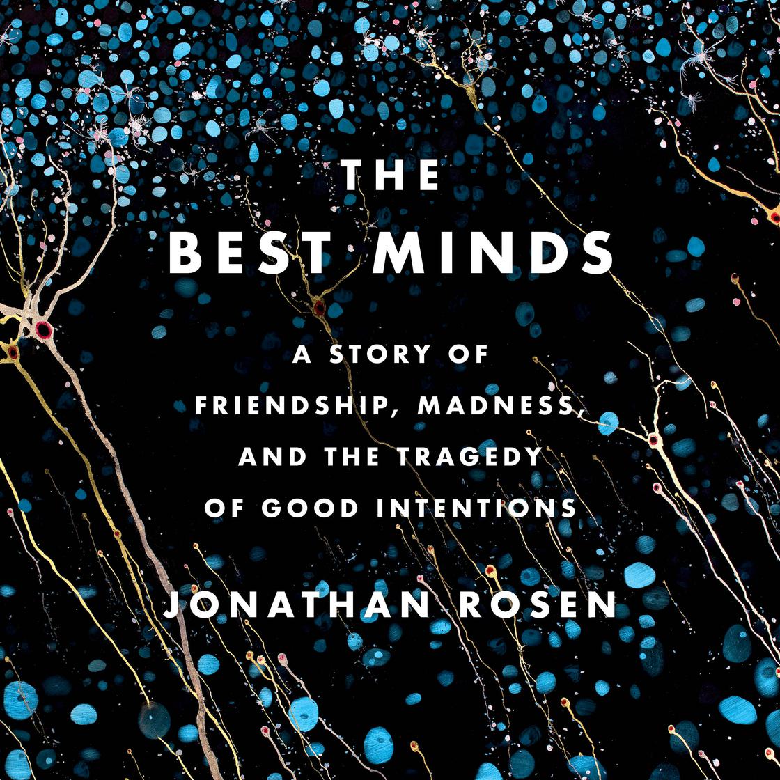 The Best Minds by Jonathan Rosen