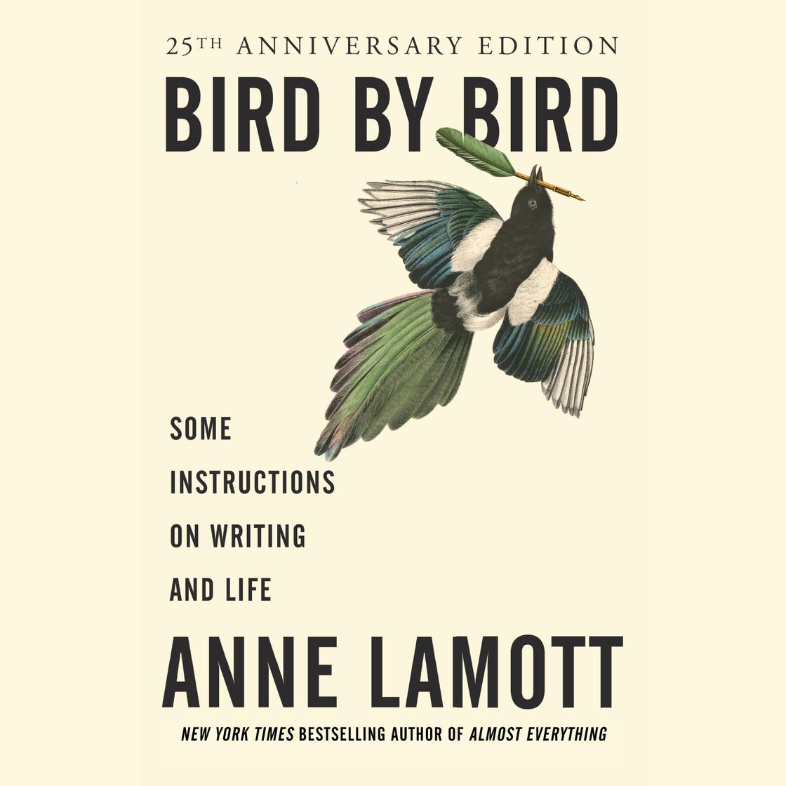 Bird by Bird by Anne Lamott