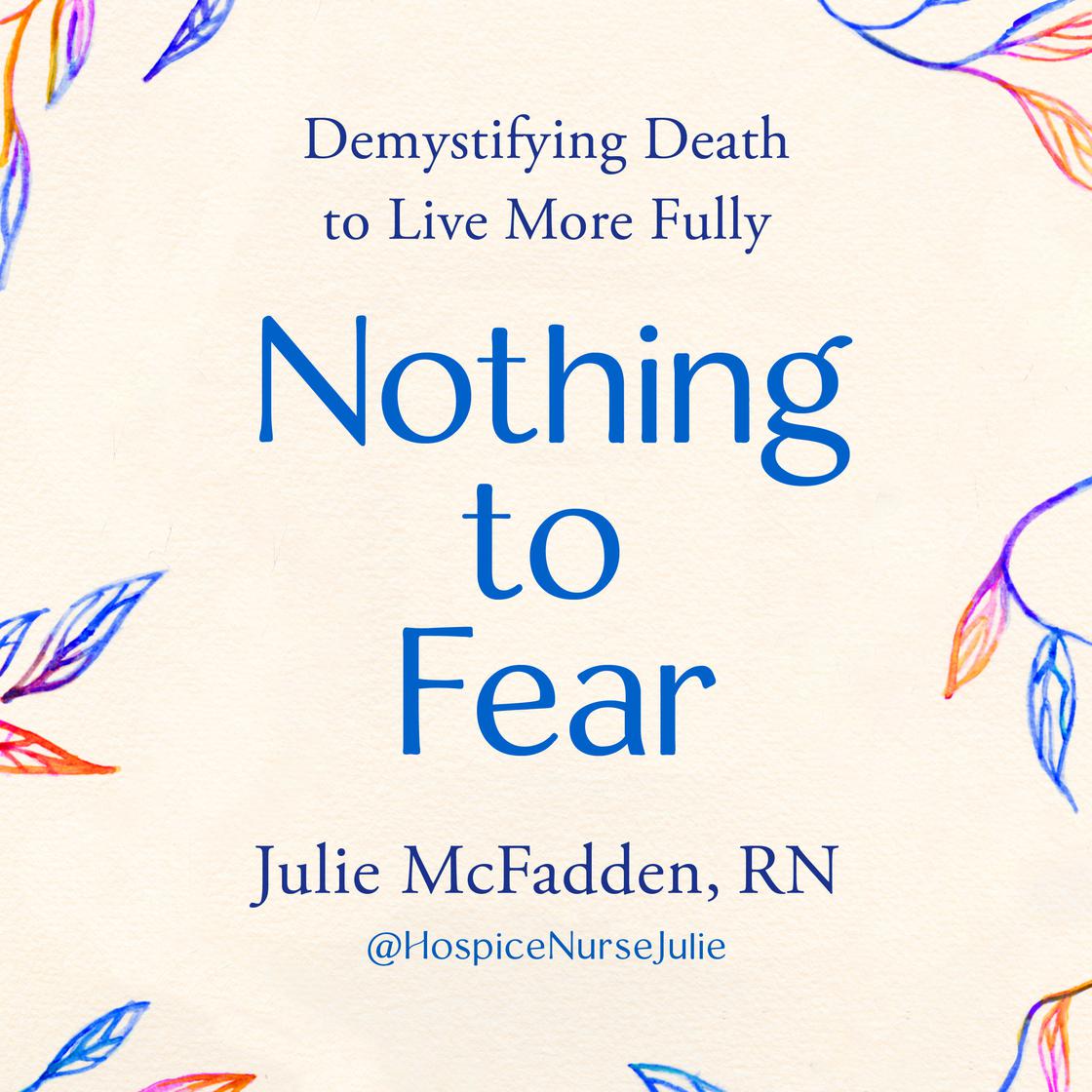 Nothing to Fear by Julie McFadden, RN