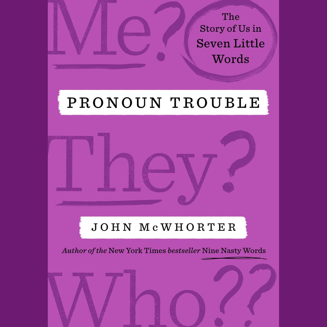 Pronoun Trouble by John McWhorter