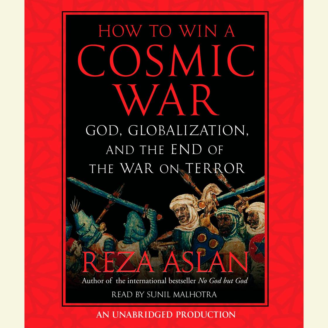 How to Win a Cosmic War by Reza Aslan