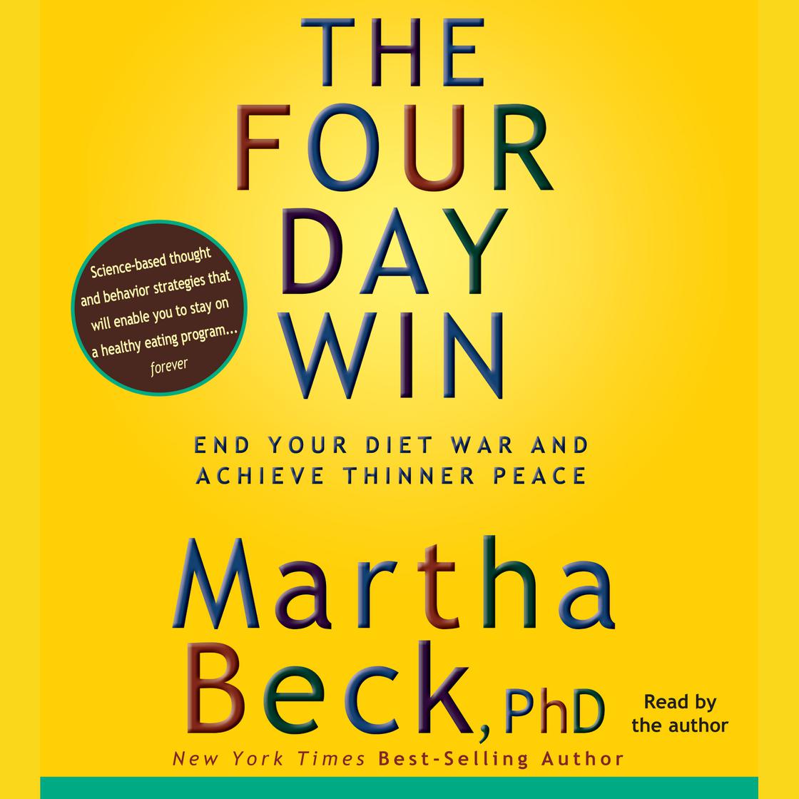 The Four-Day Win - Abridged by Martha Beck