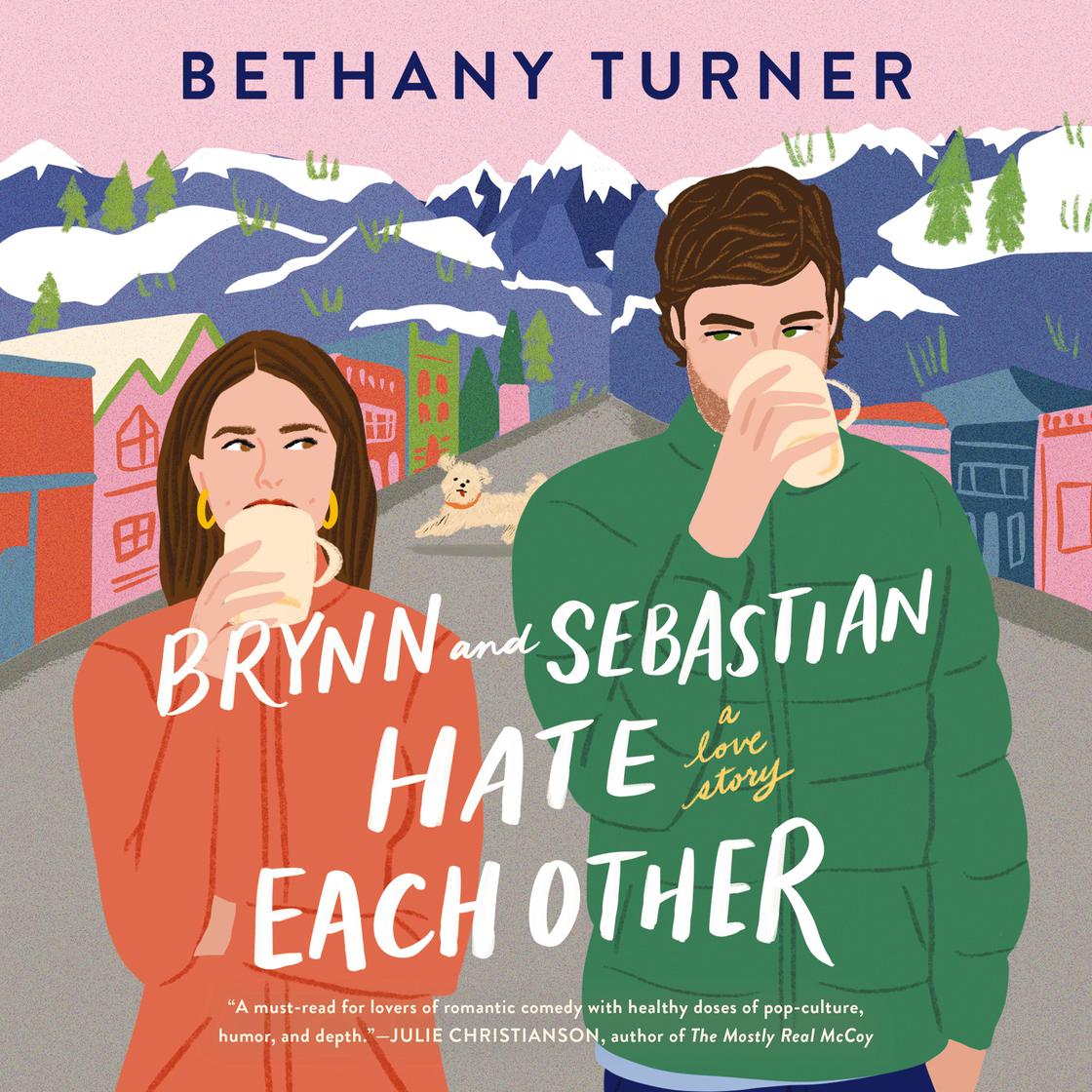 Brynn and Sebastian Hate Each Other by Bethany Turner