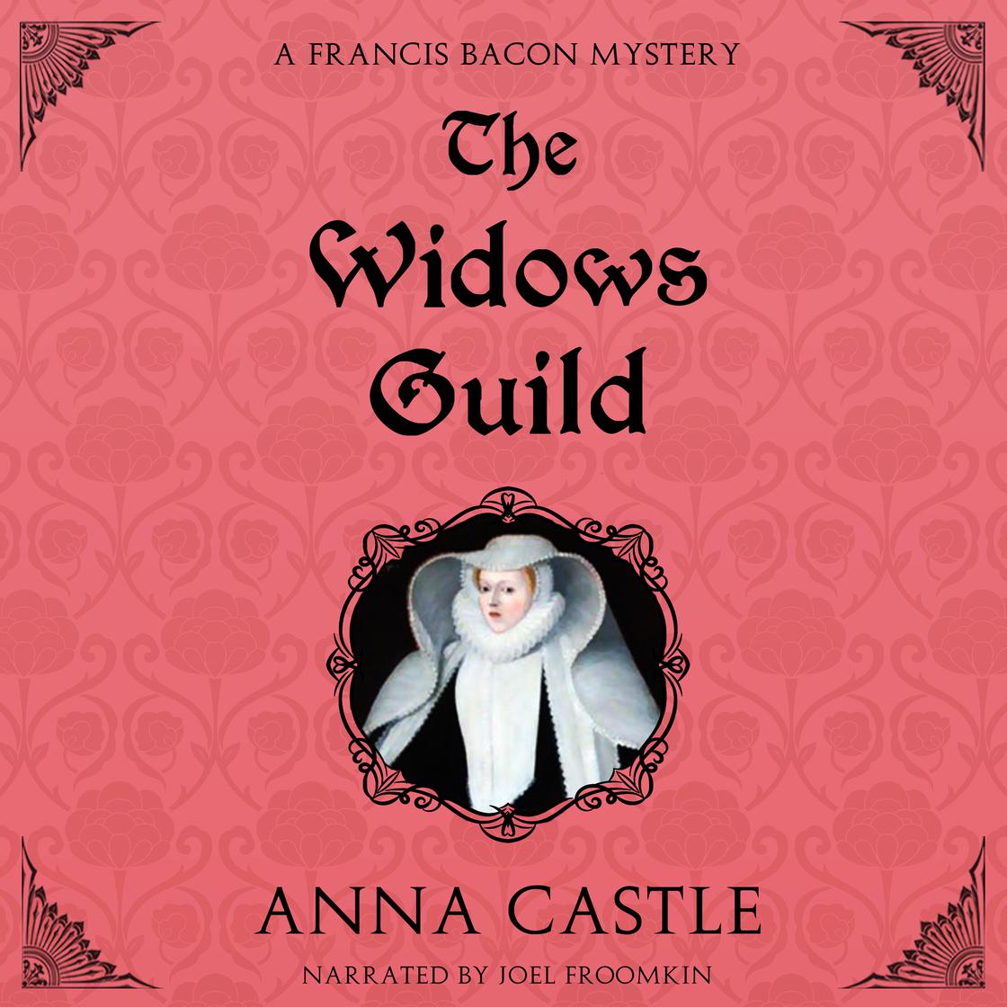 The Widows Guild by Anna Castle