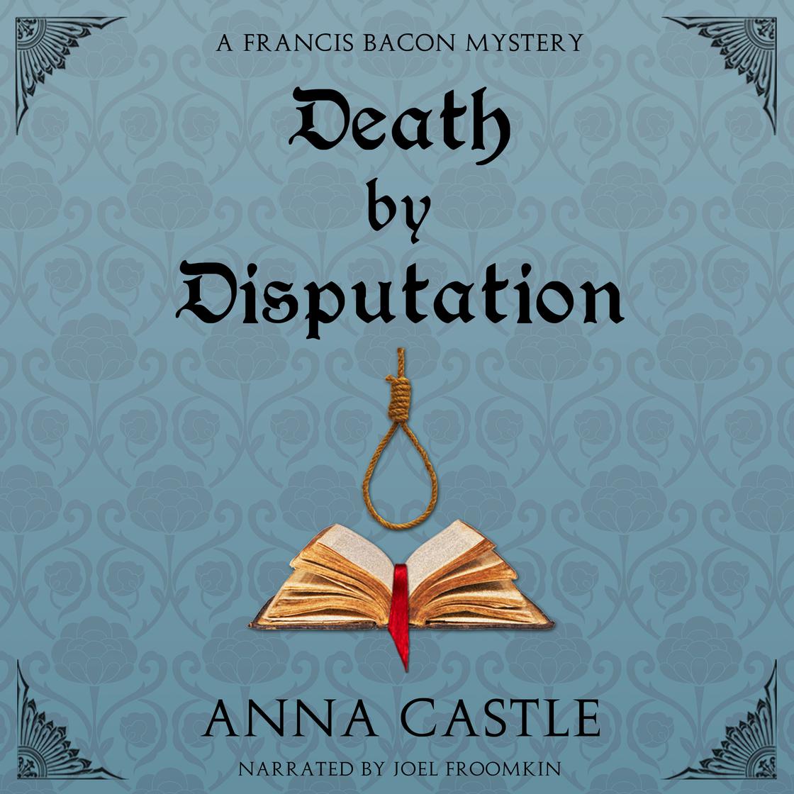 Death by Disputation by Anna Castle