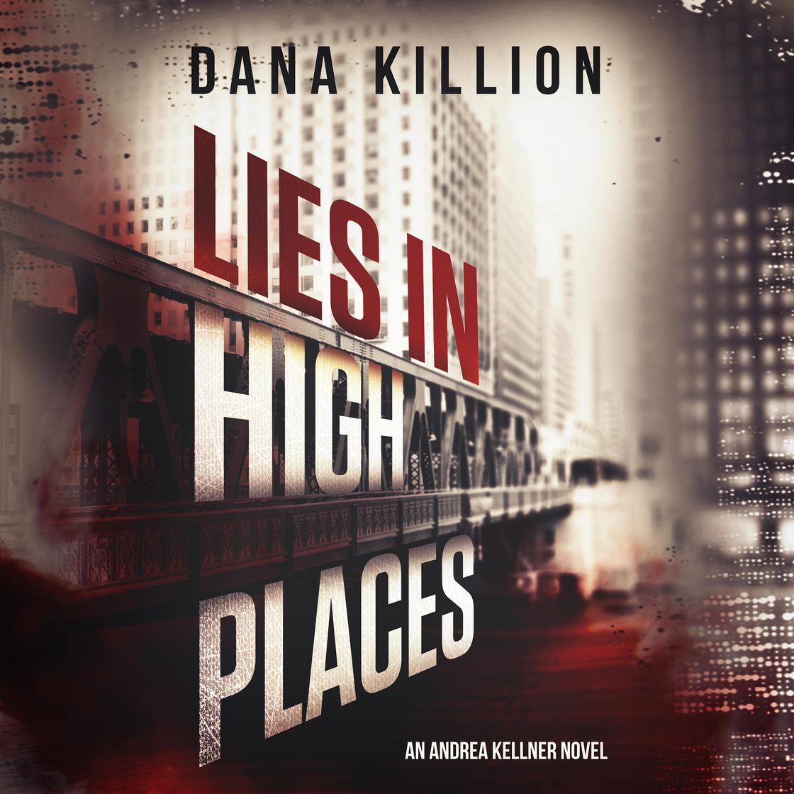 Lies in High Places by Dana Killion