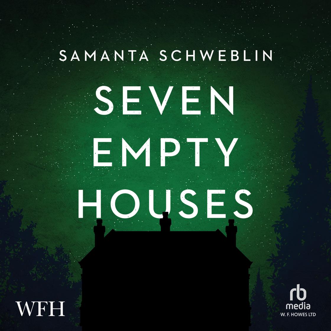 Seven Empty Houses by Samanta Schweblin