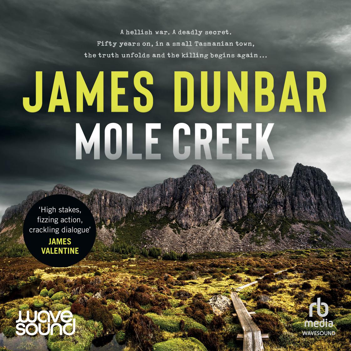 Mole Creek by James Dunbar