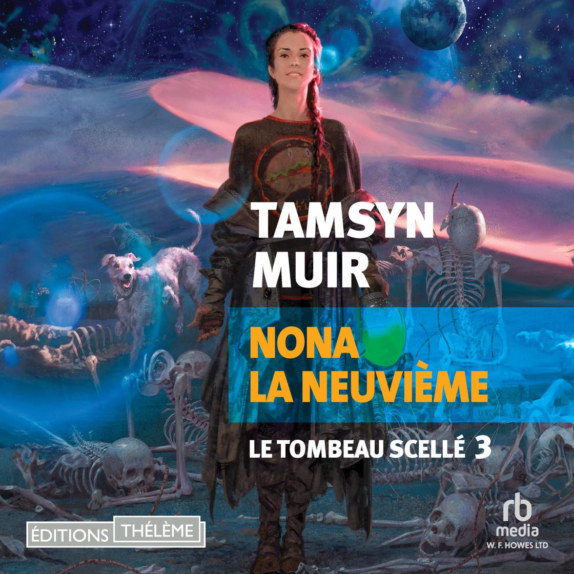 Nona la neuvième: Le tombeau scellé 3 by Tamsyn Muir