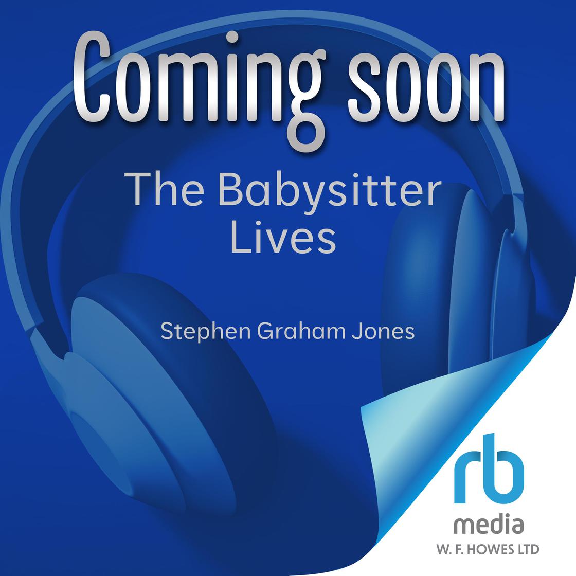 The Babysitter Lives by Stephen Graham Jones