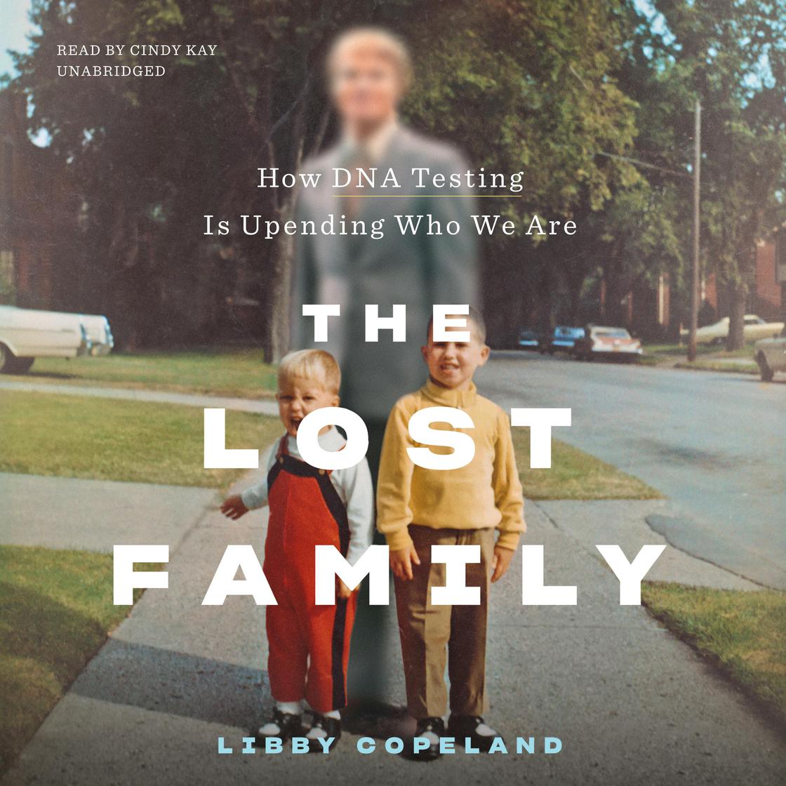 The Lost Family by Libby Copeland