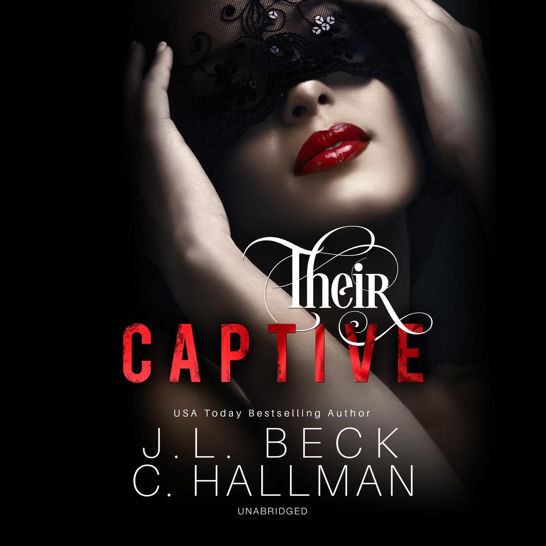 Their Captive by J. L. Beck & Cassandra Hallman