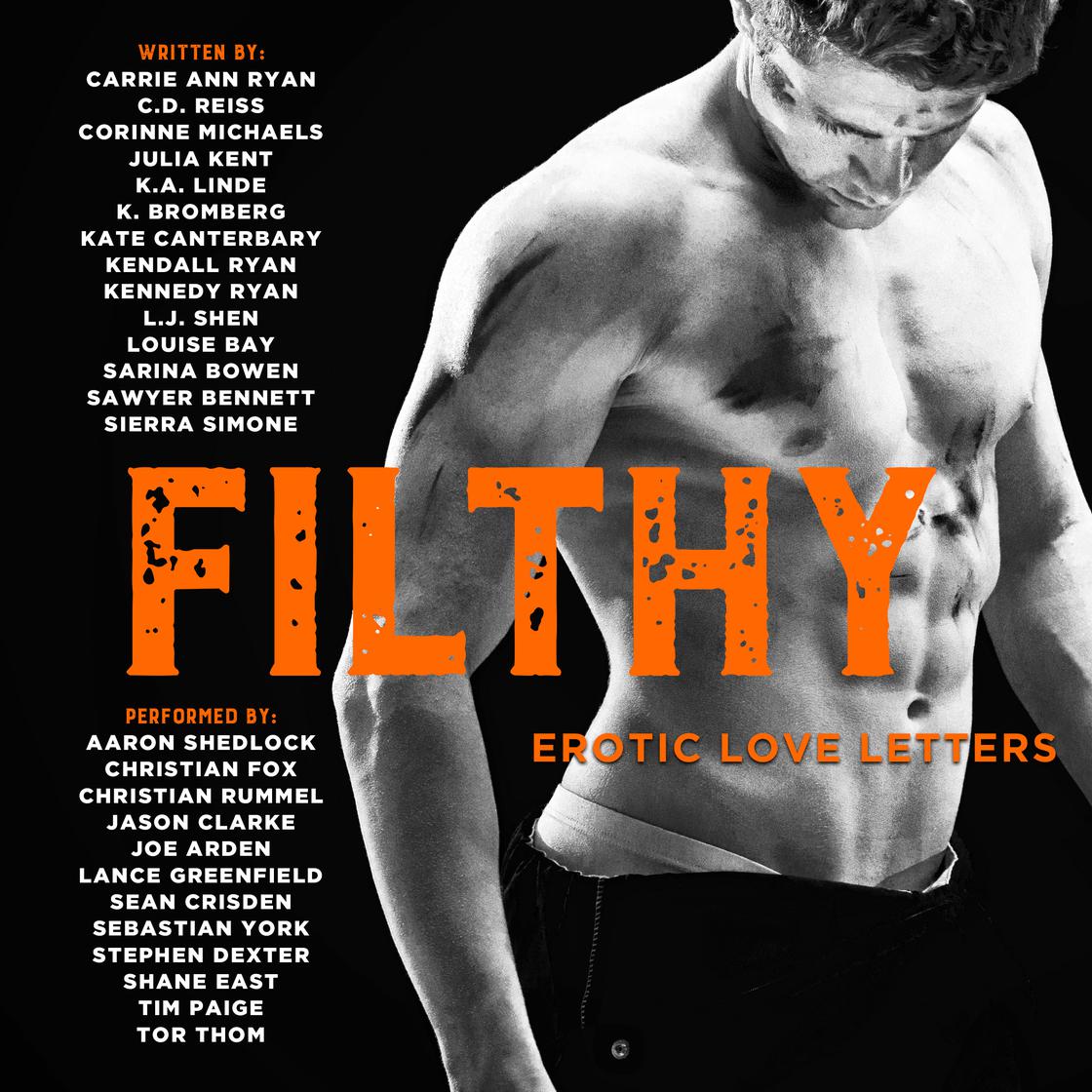 FILTHY by Carrie Ann Ryan, C.D. Reiss, Corrinne Michaels, Julia Kent, K. Bromberg, K.A. Linde, Kate Canterbary, Kendall Ryan, Kennedy Ryan, L.J. Shen, Louise Bay, Sarina Bowen, Sawyer Bennett & Sierra Simone