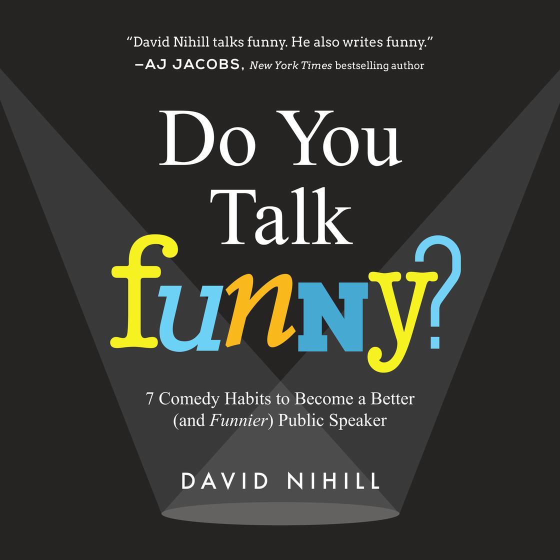 Do You Talk Funny? by David Nihill