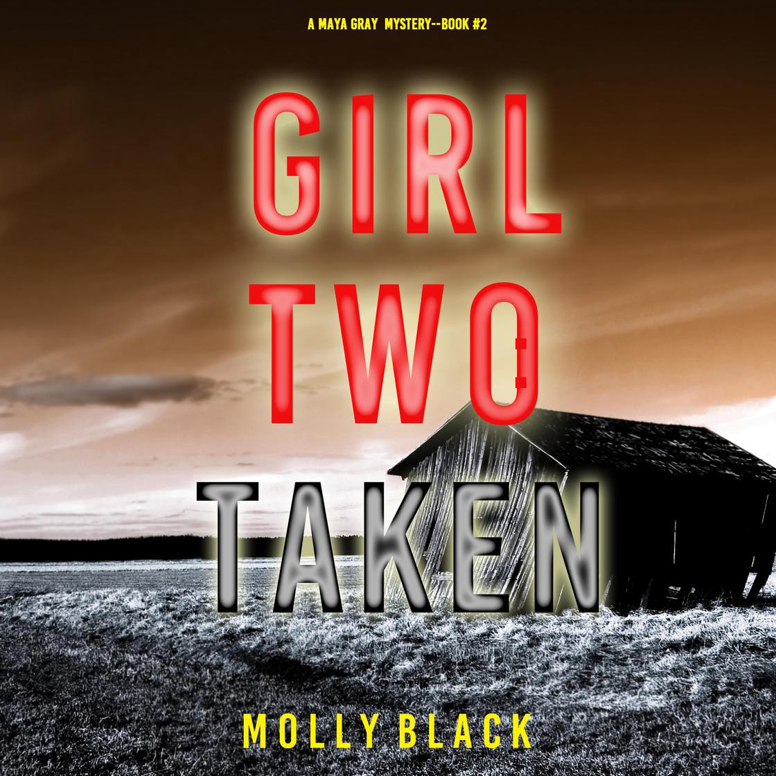 Girl Two: Murder (A Maya Gray FBI Suspense Thriller—Book 2) by Molly Black