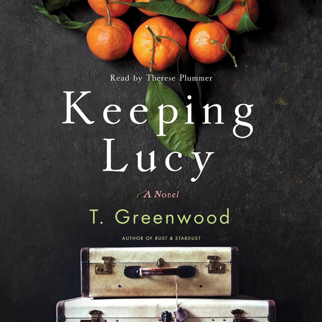 Keeping Lucy by T. Greenwood