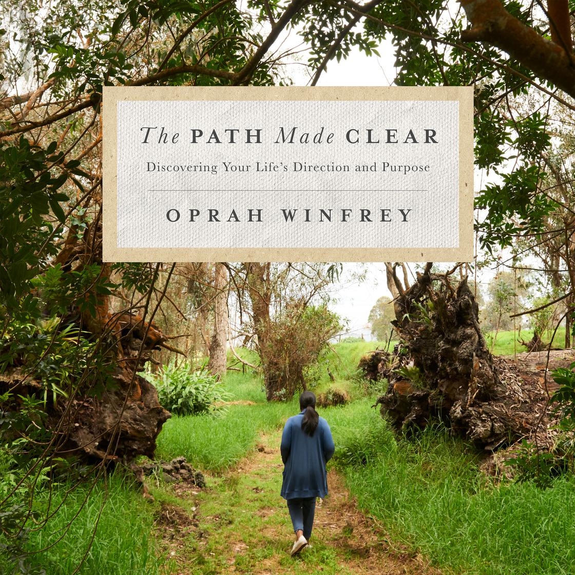 The Path Made Clear by Oprah Winfrey