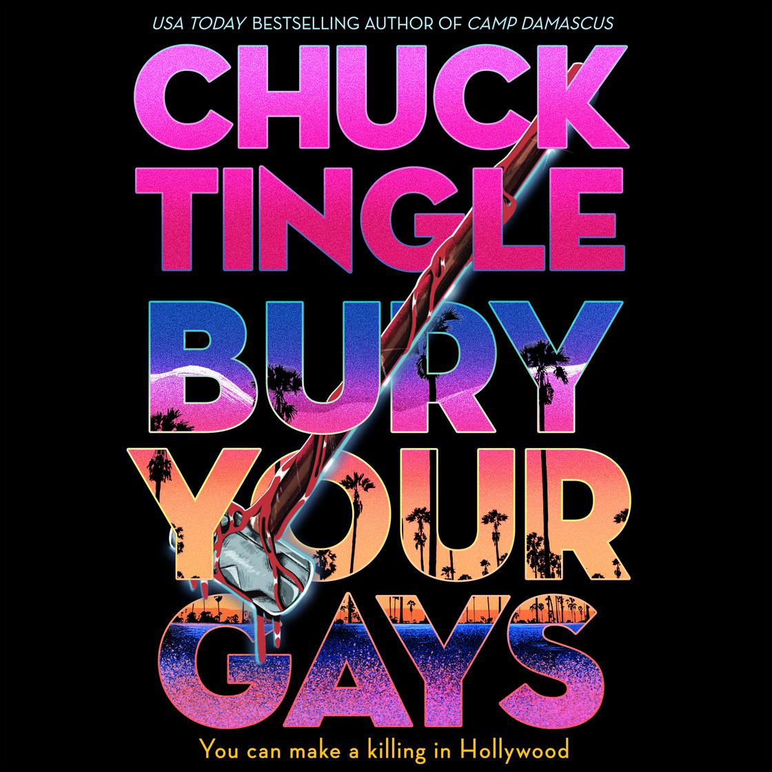 Bury Your Gays by Chuck Tingle