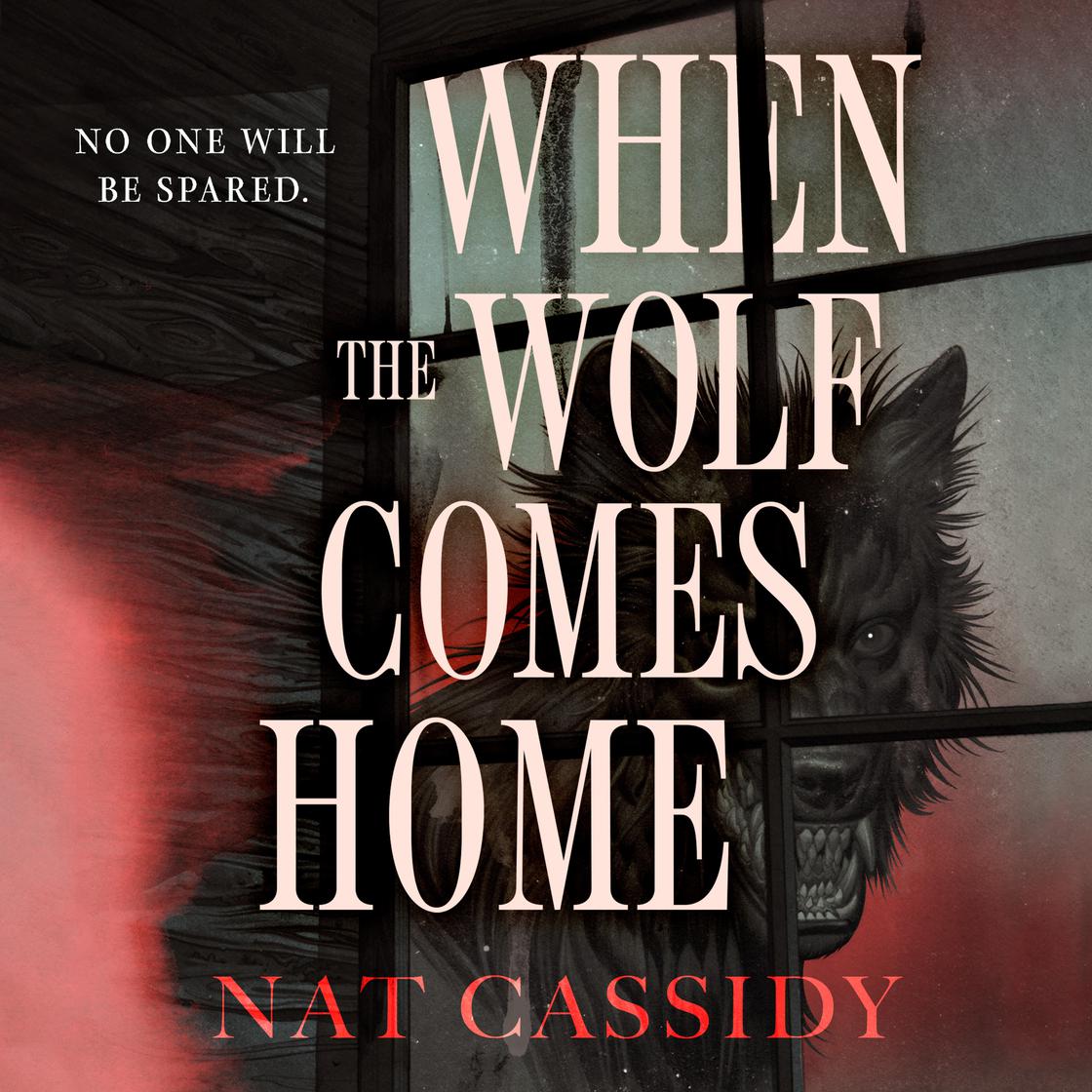 When the Wolf Comes Home by Nat Cassidy