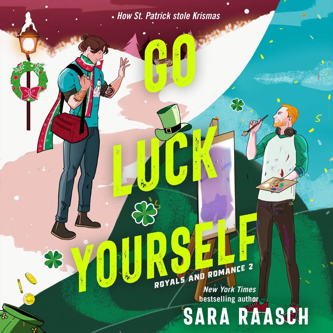 Go Luck Yourself by Sara Raasch