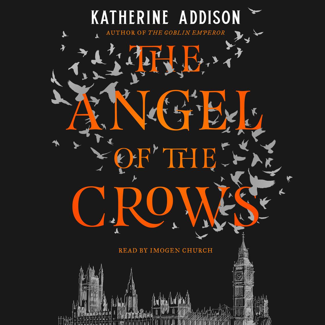 The Angel of the Crows by Katherine Addison