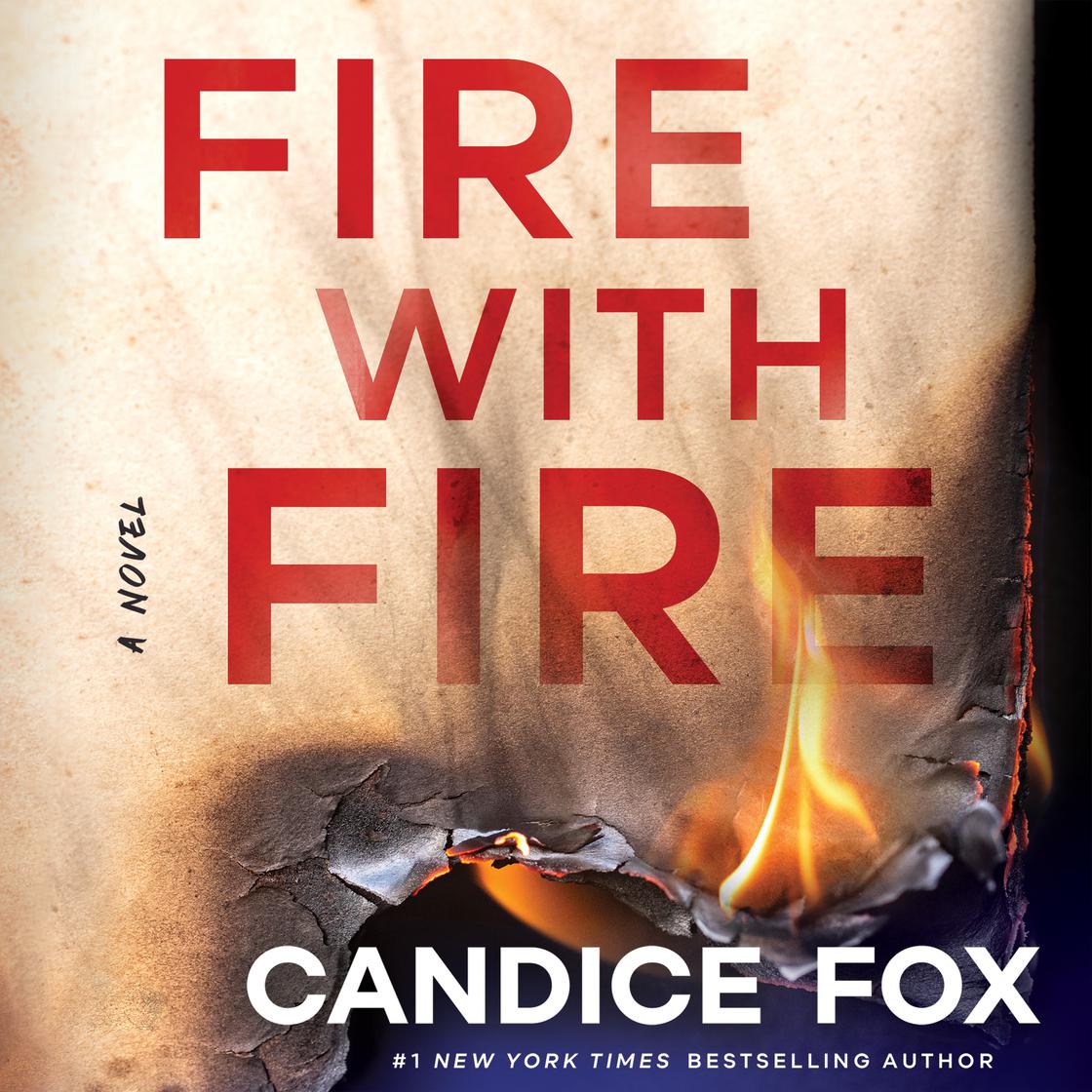 Fire with Fire by Candice Fox