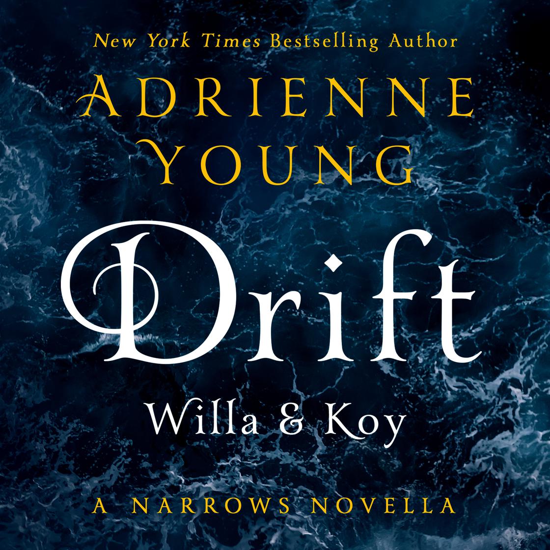 Drift: Willa & Koy by Adrienne Young