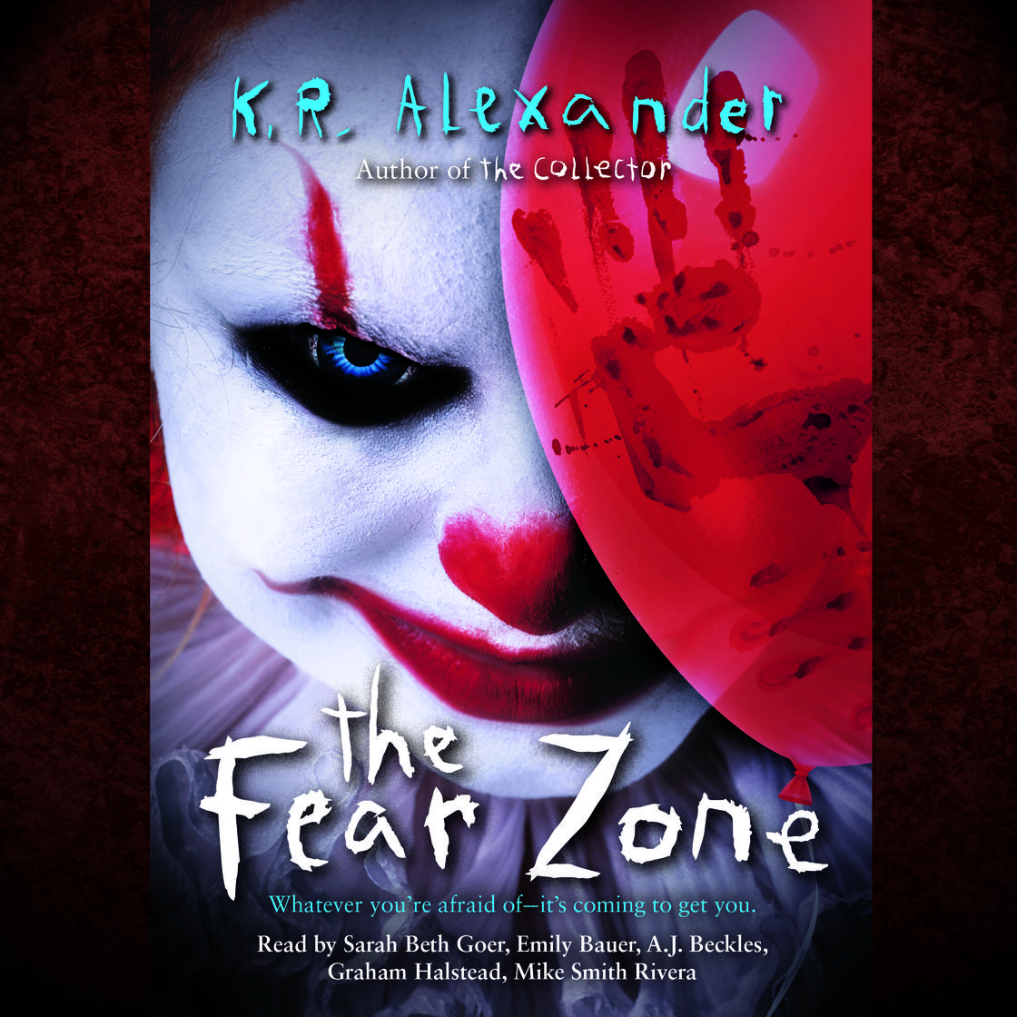 The Fear Zone by K. R. Alexander