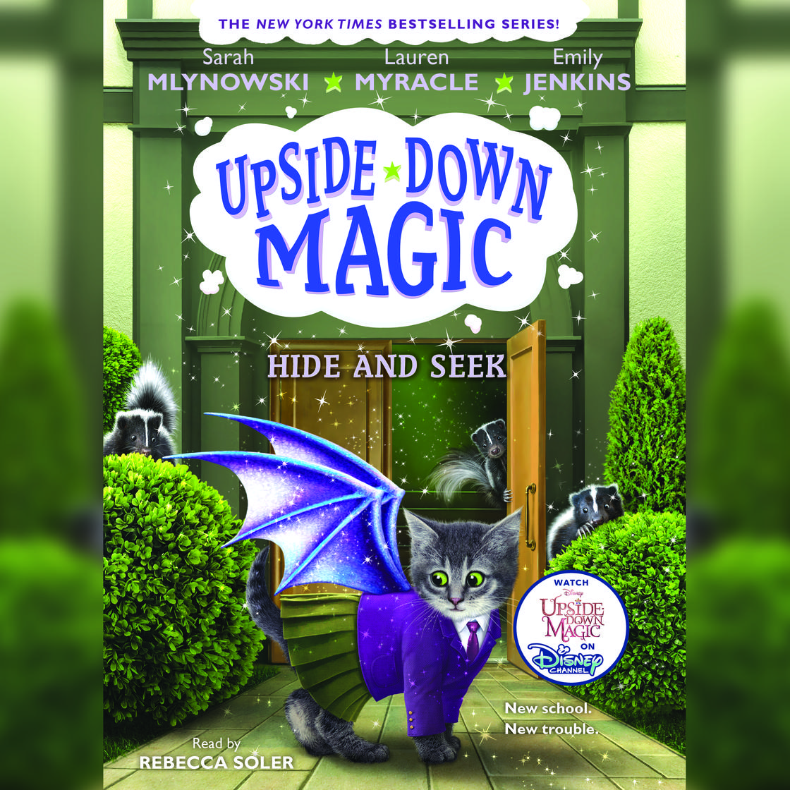 Hide and Seek (Upside-Down Magic #7) by Sarah Mlynowski, Lauren Myracle & Emily Jenkins