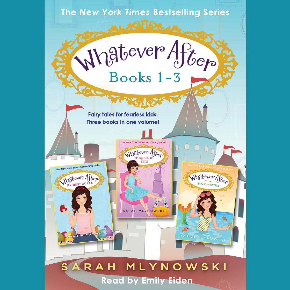 Whatever After Books 1-3 by Sarah Mlynowski