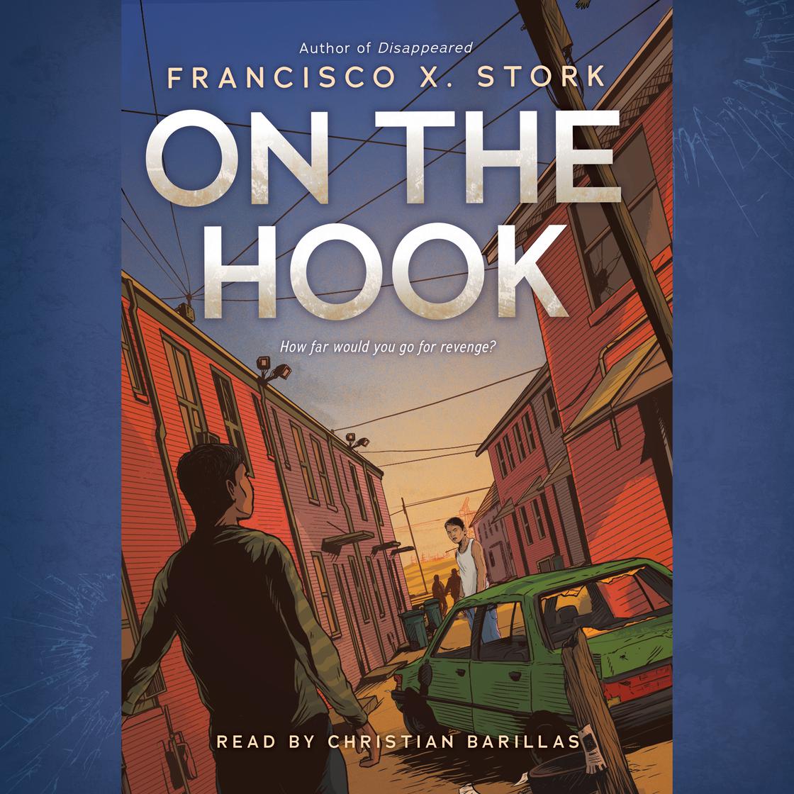 On the Hook by Francisco X. Stork